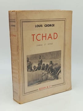TCHAD chasses et voyages . GEORGE Louis