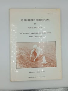 La prospection archéologique en Haute-Bretagne ses apports à l'histoire du milieu rural dans l'Antiquité .