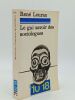 Le gai savoir des sociologues . LOURAU Ren&eacute;