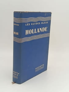 HOLLANDE Les Guides Bleux Hachette