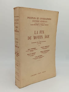LA FIN DU MOYEN ÂGE. Tome 1 La désagrégation du monde médiéval (1285-1453) - Tome 2 L'annonce des temps nouveaux (1453-1492)