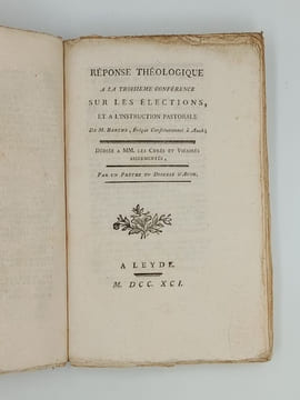 ENSEMBLE DE PAMPHLETS CONTRE-REVOLUTIONNAIRES - Réplique à mm les curés du Diocèse dAuch à Leyde 1789 32 pages - Aux fidelles catholiques de la ville ...