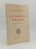 La Cath&eacute;drale de Condom. Histoire et description. Daug&eacute; Abb&eacute; S. - Rouleau P. - [Gers]