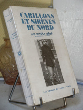 CARILLONS ET SIRENES DU NORD . ROSNY aîné J.H. [Pas de Calais]