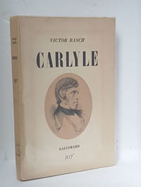 CARLYLE L'homme et l'oeuvre
