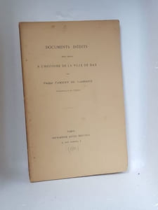 Documents inédits pour servir à l'histoire de la ville de Dax