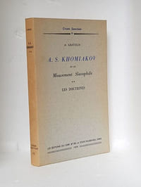 a; s; khomiakov et le Mouvement Slavophile. Les hommes - Les doctrines