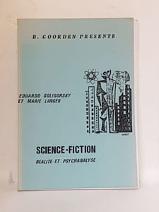 Science-fiction, réalité et psychanalyse