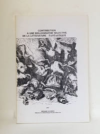 Contribution à une bibliographie sélective de la littérature fantastique : oeuvres critiques