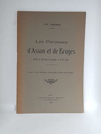 LES PAROISSES D'ASSON ET DE BRUGES Après la Réforme et pendnat le XVIIe Siècle