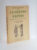 LA GRANDE ESPERO Pastouralo en tres ate, en vers, emé cant e musico. [Félibrige]- GEORGE Abat Enri