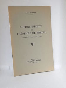Lettres inédites de Théophile de Bordeu (Année 1747 : Premier séjour à Paris)
