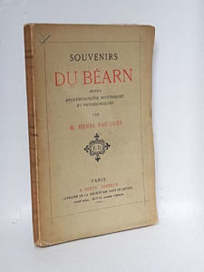 SOUVENIRS DU BEARN Notes archéologiques, historiques et physiologiques