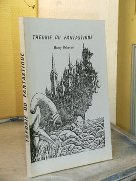 Théorie du fantastique. [Fantastique] -BELEVAN Harry 