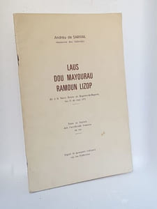 LAUS DOU MAYOURAU RAMOUN LIZOP dit à la Sant Estele de Bagnères de Bigorre lou 31 de may 1971. Texte en biarnés dab l'arrebirade francese au ras. Seguit de quauques endiques sus lou Felibridye