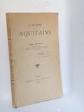 L'ORIGINE DES AQUITAINS. ESPAGNOLLE Abbé J.