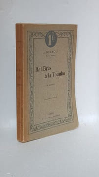DAL BRES A LA TOUNBO. [Félibrige] - BESSOU Abbé Justin