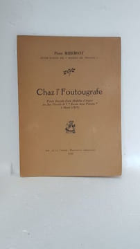 CHAZ L'FOUTOUGRAFE. [Occitan] - MIREMONT Pèire