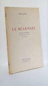 LE BEARNAIS Fresque historique en trois actes en vers