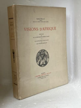 Visions d'Afrique. Préface de M. Le Gouverneur Général Roume. [Colonialisme] - Proust Louis