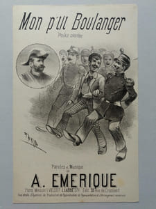 Mon p’tit Boulanger. Polka chantée. Paroles et musique de A. Emerique.