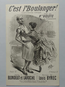 C'est l'boulanger ! chansonnette. Comique. Paroles de Blondelet et Laroche.
