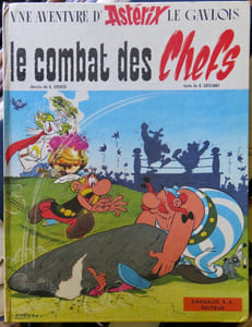 Une aventure d'Astérix le Gaulois. Le combat des Chefs. Texte de A. Goscinny, dessins de A. Uderzo, 