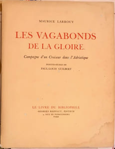 Les Vagabonds de la Gloire, Campagne d'un Croiseur dans l'Adriatique. Pointes-sèches de Paul-Louis Guilbert.
