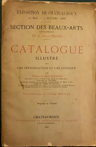 Exposition de Châteauroux 20 mai - 3 juillet 1888… Catalogue illustré avec une introduction et une critique par François Bournand… Illustrations de Joseph Beulay.