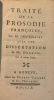 Traité de la prosodie française par Mr. l'Abbé d'Olivet avec une Dissertation de Mr. Durand, sur le même sujet.. OLIVET Pierre - Joseph.