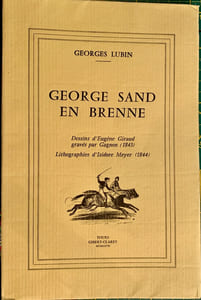 George Sand en Brenne. Dessins d'Eugène Giraud gravés par Gagnon ( 1843). Lithographies d'Isidore Meyer (1844).