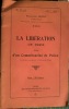 Août 1944. La Libération de Paris vue d'un Commissariat de Police (Publication autorisée par la Préfecture de Police). . DUPUY Ferdinand, ...