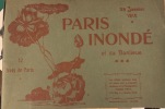 Paris inondé et sa banlieue. 29 janvier 1910. 32 vues de Paris.. PETIT Pierre.