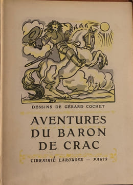  Aventures du baron de Crac. Dessins de Gérard Cochet . (Baron de Munchaüsen de Raspe, d'après le) - 