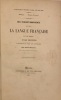 Des perfectionnements que reçut la langue française au XVIIe siècle et des influences auxquelles il faut les attribuer, par Ernest Bouvier, élève de ...
