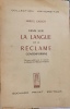 Essai sur la langue de la réclame contemporaine.. GALLIOT Marcel.