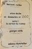 Entre Doubs et Dessoubre en 1900. Tome I : le canton du Russey. D'après la coollection de cartes postales de Georges Caille. Décoration et mise en ...