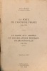 La Poste de l'Ancienne France Arles 1965. La Poste aux Armées et les Relations postales internationales Arles 1968. Supplément 1981.. LENAIN Louis.