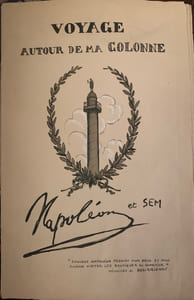 Napoléon et Sem. Voyage autour de ma colonne.