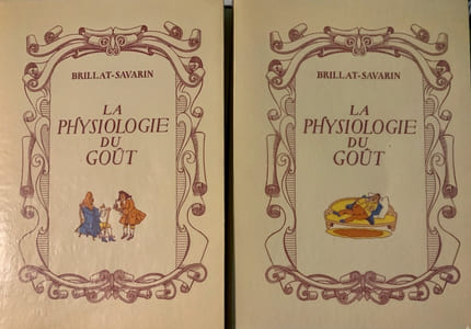 La physiologie du goût ou Méditations de gastronomie transcendante. Ouvrage théorique, historique et à l'ordre du jour dédié aux gastronomes parisiens avec des illustrations de Joseph Hémard.