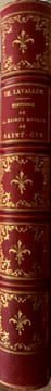 Histoire de la Maison Royale de Saint-Cyr (1686 - 1793) par Théophile Lavallée. Ouvrage couronné par l'Académie française et recommandé par ...