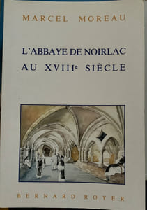 L'abbaye de Noirlac au XVIIIe siècle.