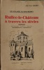 Un village du Bas-Berry, Ruffec-le-Château à travers les siècles. Monographie paroissiale.. GIRARD Abbé André.