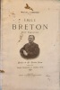 Emile Breton, étude biographique. Préface de M. Charles Frans, publiciste, membre correspondant de l'Académie d' Arras.. CORDIER Maurice.