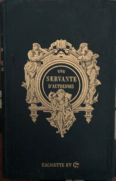 Une Servante d'autrefois. Troisième édition.. CARRAUD Zulma.