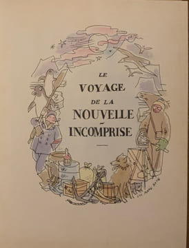 Le Voyage de la Nouvelle-Incomprise.. BAYLE Luc-Marie, officier et peintre de Marine (1914-2000).