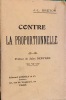 Contre la proportionnelle. Préface de Jules Destrée.. BRETON Jules-Louis.
