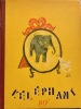L'El&eacute;phant. Conte de Marcel Aym&eacute;- Images de N. Altman.. AYM&Eacute; Marcel.