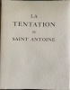 La tentation de Saint-Antoine gravures au burin de R. BrechenMacher.. FLAUBERT Gustave.