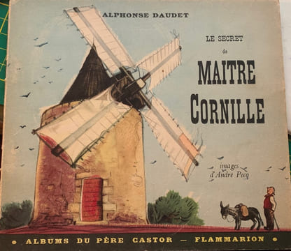Albums du Père Castor. Le secret de Maître Cornille. Illustrations d'André Pecq.. (PECQ) - DAUDET Alphonse.